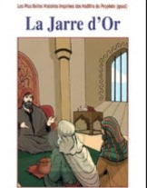 Les plus belles histoires : La jarre d'Or - جرة الذهب