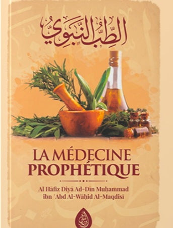 L’authentique de la médecine prophétique
