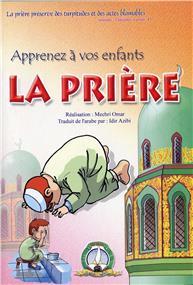 Apprenez à vos enfants la prière - Librairie Ibn Battûta